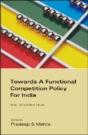 Towards A Functional Competition Policy For India - Preview