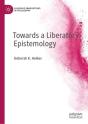 Towards A Liberatory Epistemology - Preview