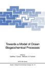 Towards A Model Of Ocean Biogeochemical Processes - Preview