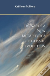 Capa do artigo Towards A New Metaphysics Of Cosmic Evolution
