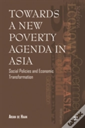 Towards A New Poverty Agenda In Asia