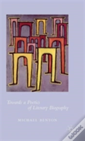 Capa do artigo Towards A Poetics Of Literary Biography