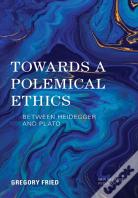 Towards A Polemical Ethics