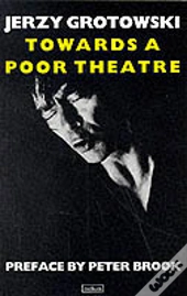 Towards A Poor Theatre