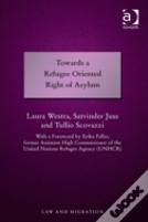 Towards A Refugee Oriented Right Of Asylum