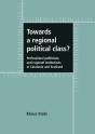 Towards A Regional Political Class? - Preview