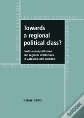 Towards A Regional Political Class?