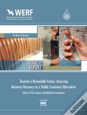 Capa do artigo Towards A Renewable Future: Assessing Resource Recovery As A Viable Treatment Alternative