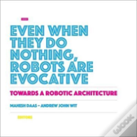 Towards A Robotic Architecture