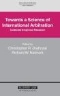 Towards A Science Of International Arbitration: Collected Empirical Research - Preview