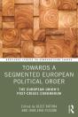 Towards A Segmented European Political Order - Preview