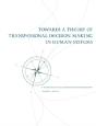 Towards A Theory Of Transpersonal Decision-Making In Human-Systems - Preview