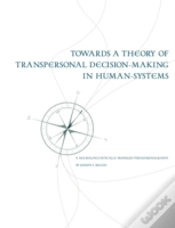 Capa do artigo Towards A Theory Of Transpersonal Decision-Making In Human-Systems