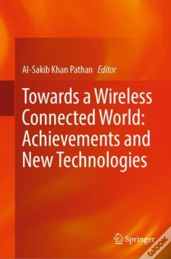 Capa do artigo Towards A Wireless Connected World: Achievements And New Technologies