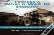 Towards A World War Iii Scenario