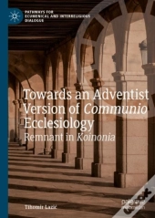Towards An Adventist Version Of Communio Ecclesiology