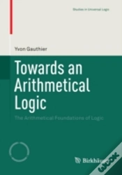 Capa do artigo Towards An Arithmetical Logic