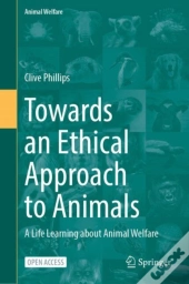 Towards An Ethical Approach To Animals
