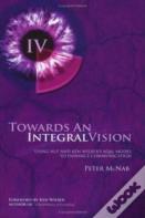 Towards An Integral Vision
