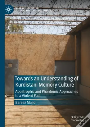 Towards An Understanding Of Kurdistani Memory Culture