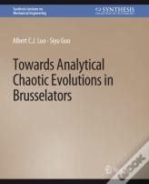 Towards Analytical Chaotic Evolutions In Brusselators