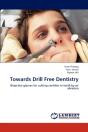 Towards Drill Free Dentistry - Preview