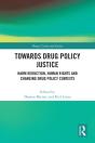 Towards Drug Policy Justice - Preview