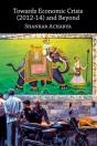 Towards Economic Crisis (2012-14) And Beyond - Preview