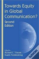 Towards Equity In Global Communication?