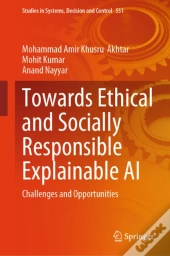 Towards Ethical And Socially Responsible Explainable Ai