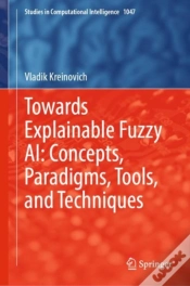 Capa do artigo Towards Explainable Fuzzy Ai: Concepts, Paradigms, Tools, And Techniques