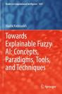 Towards Explainable Fuzzy Ai: Concepts, Paradigms, Tools, And Techniques - Preview