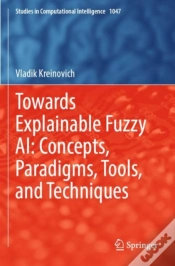 Capa do artigo Towards Explainable Fuzzy Ai: Concepts, Paradigms, Tools, And Techniques
