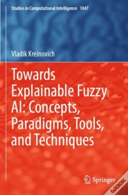 Capa do artigo Towards Explainable Fuzzy Ai: Concepts, Paradigms, Tools, And Techniques