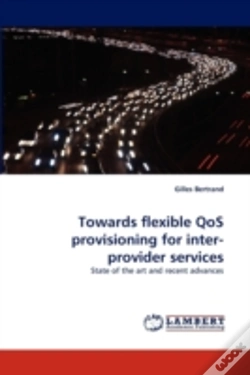 Capa do artigo Towards Flexible Qos Provisioning For Inter-Provider Services