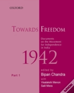 Capa do artigo Towards Freedom, Documents On The Movement For Independence In India, 1942