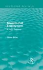 Towards Full Employment (Routledge Revivals) - Preview