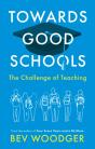 Towards Good Schools - The Challenge Of Teaching - Preview