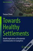 Towards Healthy Settlements