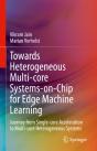 Towards Heterogeneous Multi-Core Systems-On-Chip For Edge Machine Learning - Preview