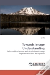 Towards Image Understanding