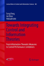 Towards Integrating Control And Information Theories - Preview