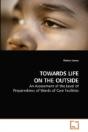 Towards Life On The Outside - Preview