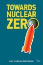 Towards Nuclear Zero - Preview