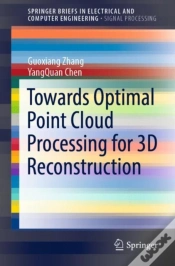 Capa do artigo Towards Optimal Point Cloud Processing For 3d Reconstruction