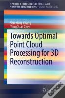 Towards Optimal Point Cloud Processing For 3d Reconstruction