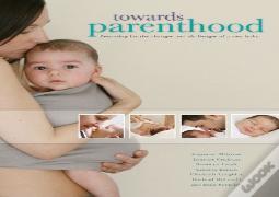 Towards Parenthood