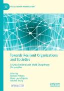 Towards Resilient Organizations And Societies