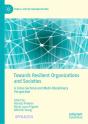 Towards Resilient Organizations And Societies - Preview