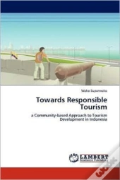 Towards Responsible Tourism